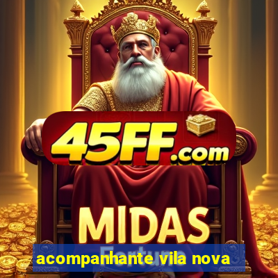 acompanhante vila nova